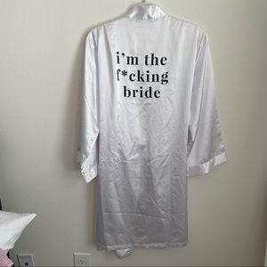 Betches “I’m the f*cking bride” Satin Robe